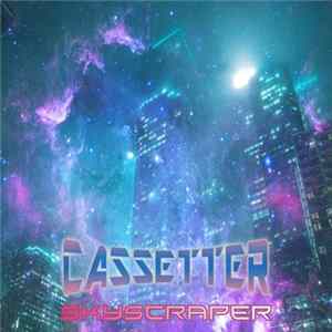 Cassetter - Skyscraper FLAC
