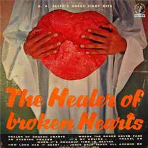 A. A. Allen - The Healer Of Broken Hearts FLAC
