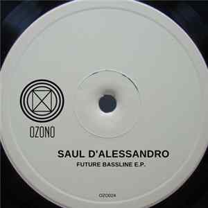 Saul D'Alessandro - Future Bassline E.P. FLAC