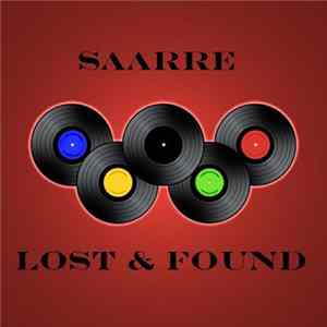 Saarre - Lost & Found FLAC