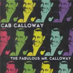 Cab Calloway - The Fabulous Mr. Calloway FLAC