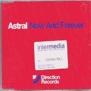 Astral - Now And Forever FLAC