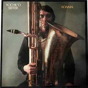 Yochk'o Seffer - Yochkophonie No 1 : Adama FLAC