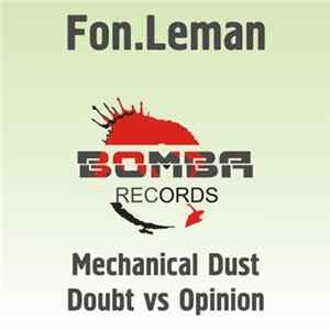 Fon.Leman - Mechanical Dust / Doubt Vs Opinion FLAC