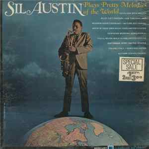 Sil Austin - Sil Austin Plays Pretty Melodies Of The World FLAC