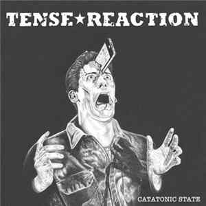 Tense Reaction - Catatonic State FLAC