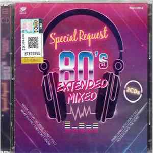 Various - Special Request 80's Extended Mixed FLAC