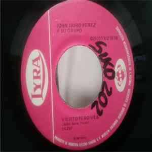 John Jairo Pérez Y Su Grupo / Mazamorra Stereo, Luz Stella Giraldo Y Mario Tierra - Viejito Pero Vea / Tun Tun Tun FLAC