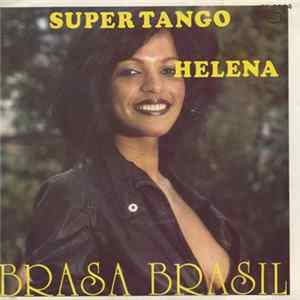 Brasa Brasil & Helena - Super Tango FLAC