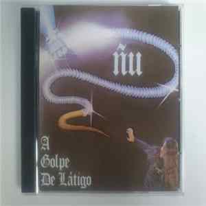 Ñu - A Golpe De Látigo FLAC
