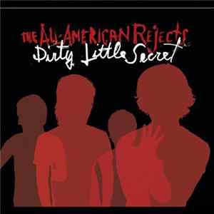 The All-American Rejects - Dirty Little Secret FLAC