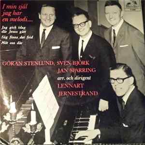 Sven Björk, Göran Stenlund Och Jan Sparring - I Min Själ Jag Har En Melodi FLAC