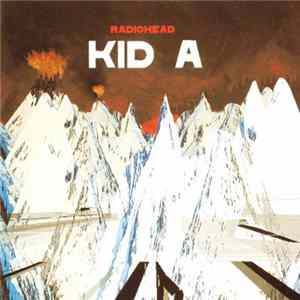 Radiohead - Kid A FLAC