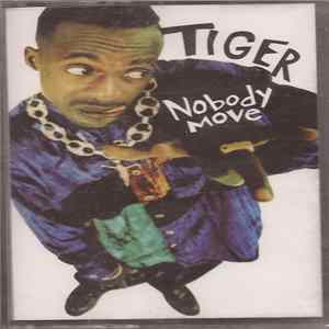 Tiger - Nobody Move FLAC