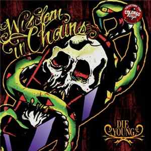 Wisdom In Chains - Die Young FLAC