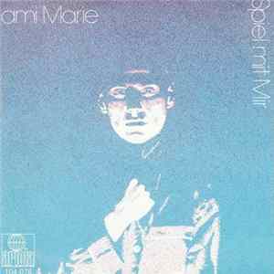Ami Marie - Spiel Mit Mir FLAC