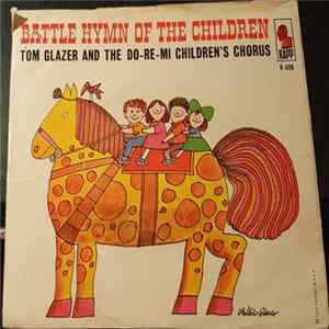 Tom Glazer And The Do-Re-Mi Children's Chorus - On Top Of Spaghetti / Battle Hymn Of The Children FLAC