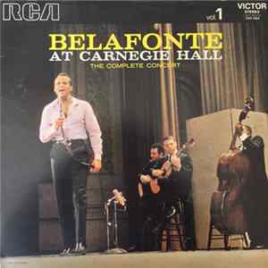 Harry Belafonte - Belafonte At Carnegie Hall: The Complete Concert Vol.1 FLAC