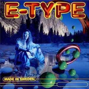 E-Type - Made In Sweden FLAC