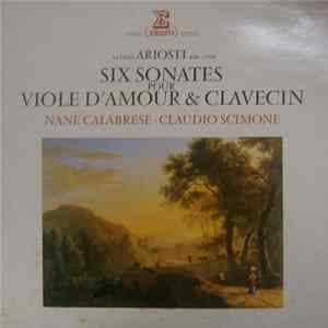 Attilio Ariosti - Nane Calabrese - Claudio Scimone - Six Sonates Pour Viole D'Amour & Clavecin FLAC