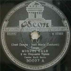 Miguel Caló Y Su Orquesta Típica - Tu / La Casa Vacia FLAC