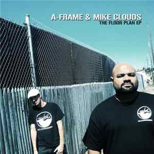 A-Frame & Mike Clouds - The Floor Plan EP FLAC