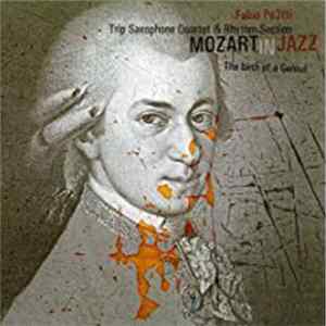 Fabio Pe3tti, Trip Saxophone Quartet & Rhythm Section - Mozart In Jazz - The Birth Of A Genius FLAC