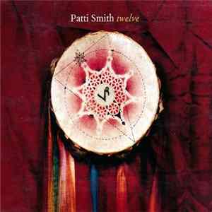 Patti Smith - Twelve FLAC