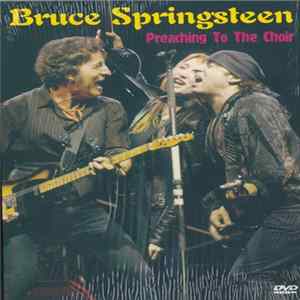 Bruce Springsteen - Preaching To The Choir - Live 2002 & 2005 FLAC