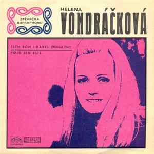 Helena Vondráčková - Jsem Bůh I Ďábel (Without Her) / Pojď Jen Blíž FLAC