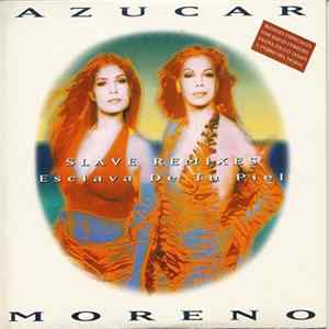 Azucar Moreno - Esclava De Tu Piel (Slave Remixes) FLAC