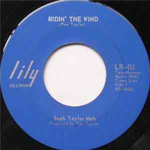 Seph Taylor Mob - Ridin' the Wind / Muscatel Blues FLAC