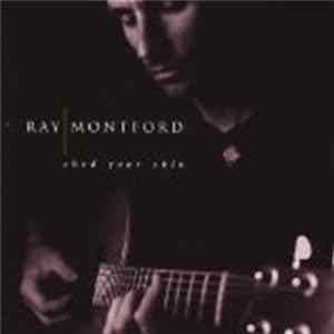 Ray Montford - Shed Your Skin FLAC
