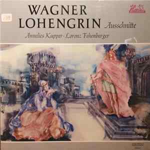 Richard Wagner - Lohengrin (Excerpts) FLAC