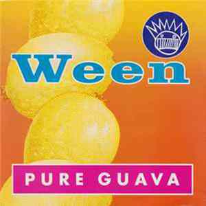 Ween - Pure Guava FLAC