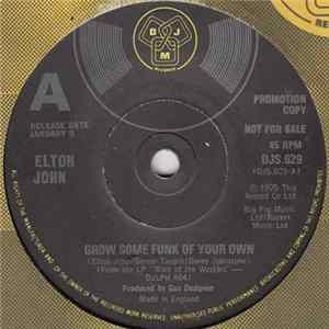 Elton John - Grow Some Funk Of Your Own / I Feel Like A Bullet FLAC