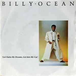 Billy Ocean - Get Outta My Dreams, Get Into My Car FLAC