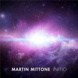 Martin Mittone - Initio FLAC
