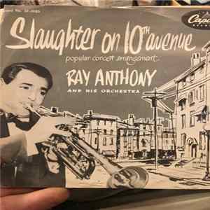 Ray Anthony & His Orchestra - Slaughter On Tenth Avenue FLAC