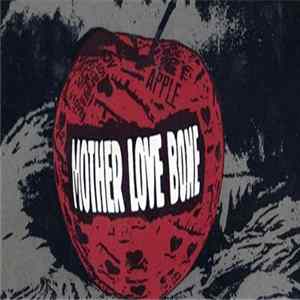 Mother Love Bone - Apple FLAC