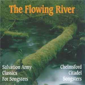Chelmsford Citadel Songsters - The Flowing River FLAC
