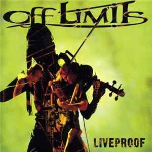Off Limits - Liveproof FLAC