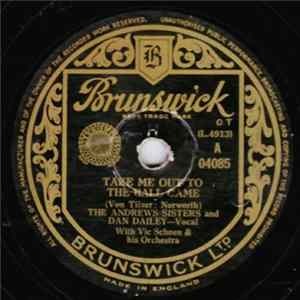 The Andrews Sisters And Dan Dailey - Take Me Out To The Ball Game / In The Good Old Summertime FLAC