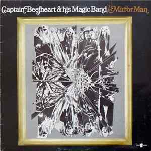 Captain Beefheart & His Magic Band - Mirror Man FLAC