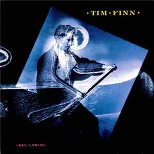 Tim Finn - Big Canoe FLAC