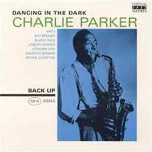 Charlie Parker - Dancing In The Dark FLAC