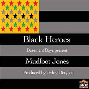 Basement Boys Present Mudfoot Jones - Black Heroes FLAC