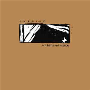 Chaviré - Des Bruits Qui Restent FLAC