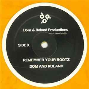 Dom And Roland - Remember Your Rootz / Freeze FLAC
