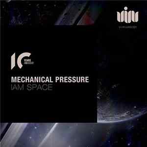 Mechanical Pressure - IAm Space FLAC